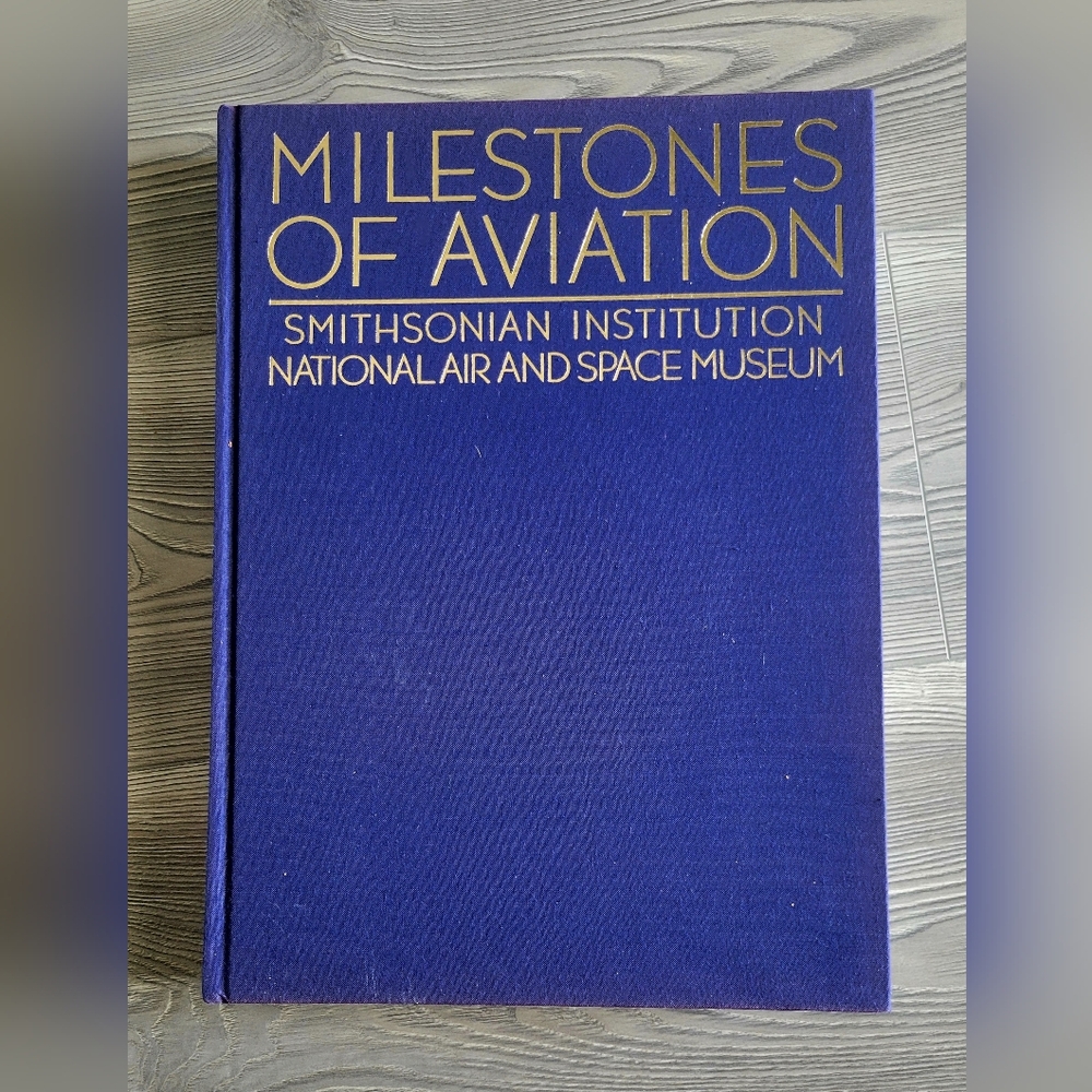 Milestones of Aviation- A Smithsonian Hardcover Book